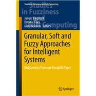 Granular, Soft and Fuzzy Approaches for Intelligent Systems