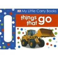My Little Carry Book: Things That Go