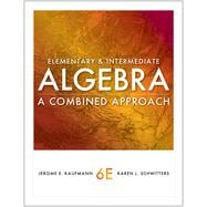 Elementary and Intermediate Algebra A Combined Approach