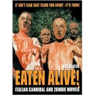 Eaten Alive! Italian Cannibal and Zombie Movies
