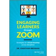 Engaging Learners through Zoom Strategies for Virtual Teaching Across Disciplines