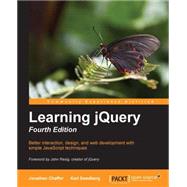 Learning jQuery: Better Interaction, Design, and Web Development With Simple Javascript Techniques