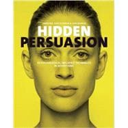 Hidden Persuasion 33 Psychological Influences Techniques in Advertising