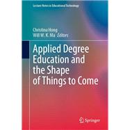 Applied Degree Education and the Shape of Things to Come