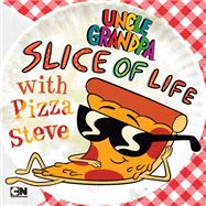 Slice of Life With Pizza Steve