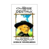 The Curse of Destiny: The Betrayal of General George Armstrong Custer