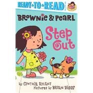 Brownie & Pearl Step Out Ready-to-Read Pre-Level 1
