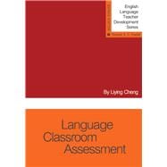 Language Classroom Assessment, First Edition