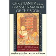 Christianity And the Transformation of the Book