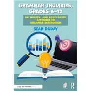 Grammar Inquiries, Grades 6–12