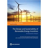 The Design and Sustainability of Renewable Energy Incentives An Economic Analysis