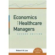 Economics for Healthcare Managers