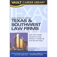 The Vault Guide To The Top Texas & Southwest Law Firms