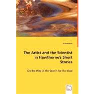 The Artist and the Scientist in Hawthorne's Short Stories