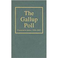 The Gallup Poll Cumulative Index Public Opinion, 1998-2007