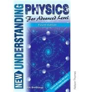 New Understanding Physics for Advanced Level Fourth Edition