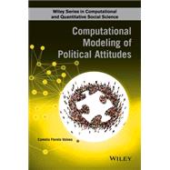 Political Attitudes Computational and Simulation Modelling