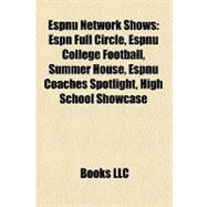 Espnu Network Shows : Espn Full Circle, Espnu College Football, Summer House, Espnu Coaches Spotlight, High School Showcase