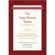 The Vajra Rosary Tantra (Sri Vajramala Tantra)
