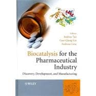 Biocatalysis for the Pharmaceutical Industry Discovery, Development, and Manufacturing