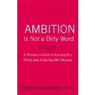 Ambition Is Not a Dirty Word