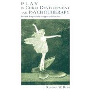 Play in Child Development and Psychotherapy: Toward Empirically Supported Practice