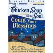 Count Your Blessings: 101 Stories of Gratitude, Fortitude, and Silver Linings
