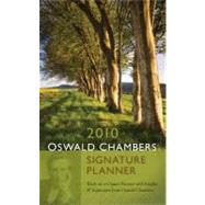 Oswald Chambers Signature Planner 2010 : Week-at-a-Glance Planner with Insights from Oswald Chambers