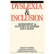 Dyslexia and Inclusion Assessment and Support in Higher Education