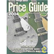 The Official Vintage Guitar Magazine Price Guide 2004