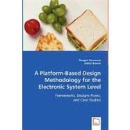 A Platform-based Design Methodology for the Electronic System Level