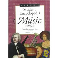 Baker's Student Encyclopedia of Music