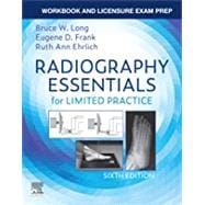 Workbook and Licensure Exam Prep for Radiography Essentials for Limited Practice 6th Edition