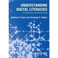 Understanding Digital Literacies: A Practical Introduction