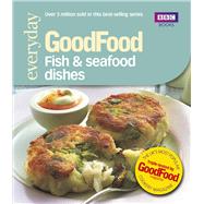 Good Food: Fish & Seafood Dishes Triple-tested Recipes
