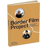 Border Film Project Migrant and Minutemen Photos from U.S. - Mexico Border