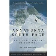 Annapurna South Face The Classic Account of Survival