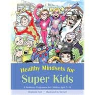 Healthy Mindsets for Super Kids