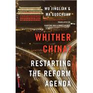 Whither China? Restarting the Reform Agenda
