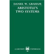Aristotle's Two Systems