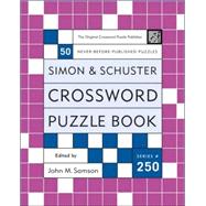 Simon and Schuster Crossword Puzzle Book #250; The Original Crossword Puzzle Publisher