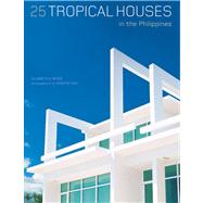 25 Tropical Houses in the Philippines