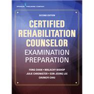 Certified Rehabilitation Counselor Examination Preparation, Second Edition