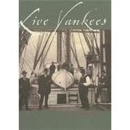 Live Yankees The Sewells and Their Ships