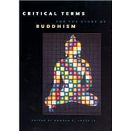 Critical Terms For The Study Of Buddhism