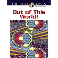 Creative Haven Out of This World! Coloring Book