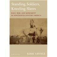 Standing Soldiers, Kneeling Slaves