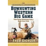 Bowhunting Western Big Game