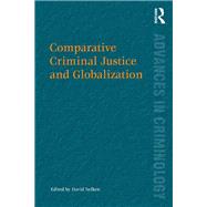 Comparative Criminal Justice and Globalization