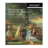 Gender in English Society 1650-1850 The Emergence of Separate Spheres?